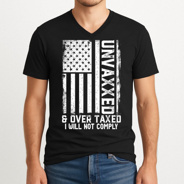 Unvaxxed And Overtaxed V-Neck T-Shirt