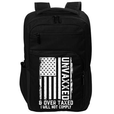 Unvaxxed And Overtaxed Impact Tech Backpack