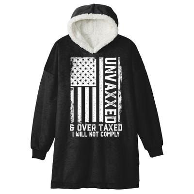 Unvaxxed And Overtaxed Hooded Wearable Blanket