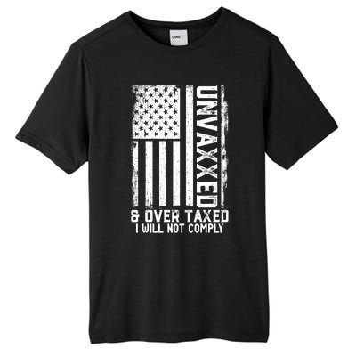 Unvaxxed And Overtaxed Tall Fusion ChromaSoft Performance T-Shirt