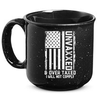 Unvaxxed And Overtaxed 15oz Campfire Ceramic Mug