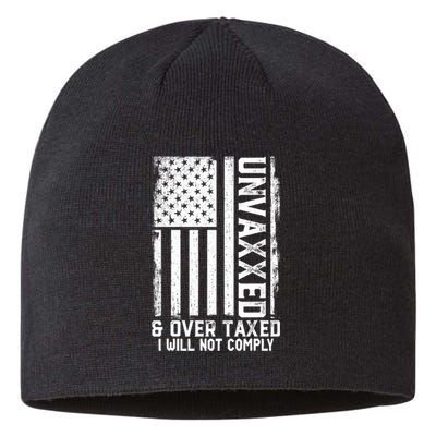 Unvaxxed And Overtaxed Sustainable Beanie