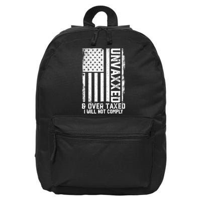Unvaxxed And Overtaxed 16 in Basic Backpack
