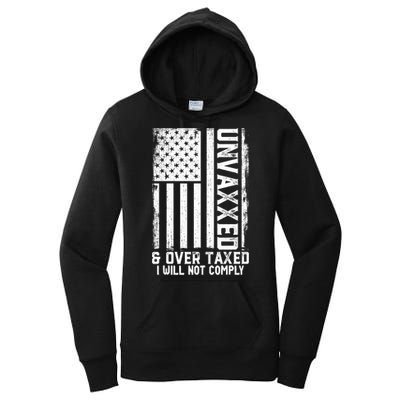 Unvaxxed And Overtaxed Women's Pullover Hoodie