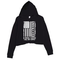 Unvaxxed And Overtaxed Crop Fleece Hoodie
