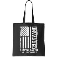Unvaxxed And Overtaxed Bag
