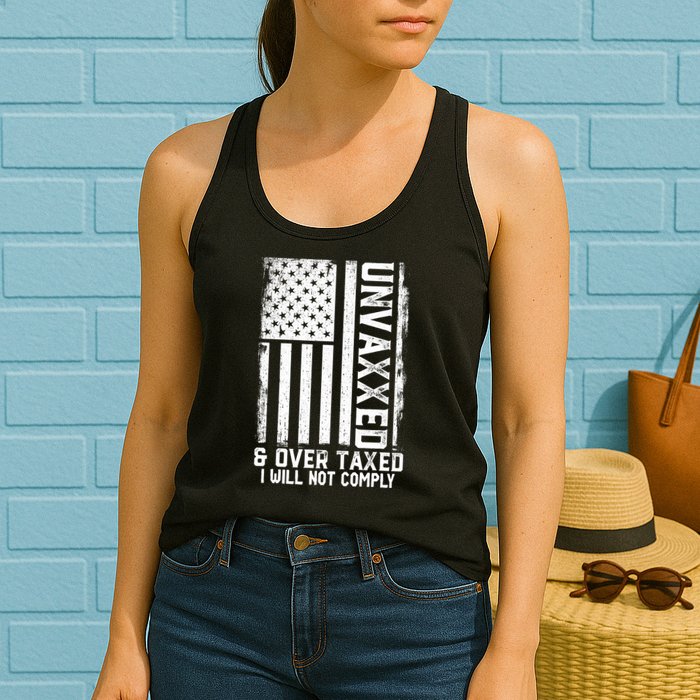 Unvaxxed And Overtaxed Womens Tank Top