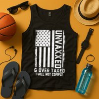 Unvaxxed And Overtaxed Tank Top