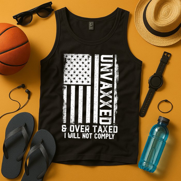 Unvaxxed And Overtaxed Tank Top