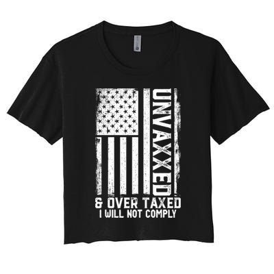 Unvaxxed And Overtaxed Crop Top