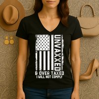 Unvaxxed And Overtaxed Women's V-Neck T-Shirt