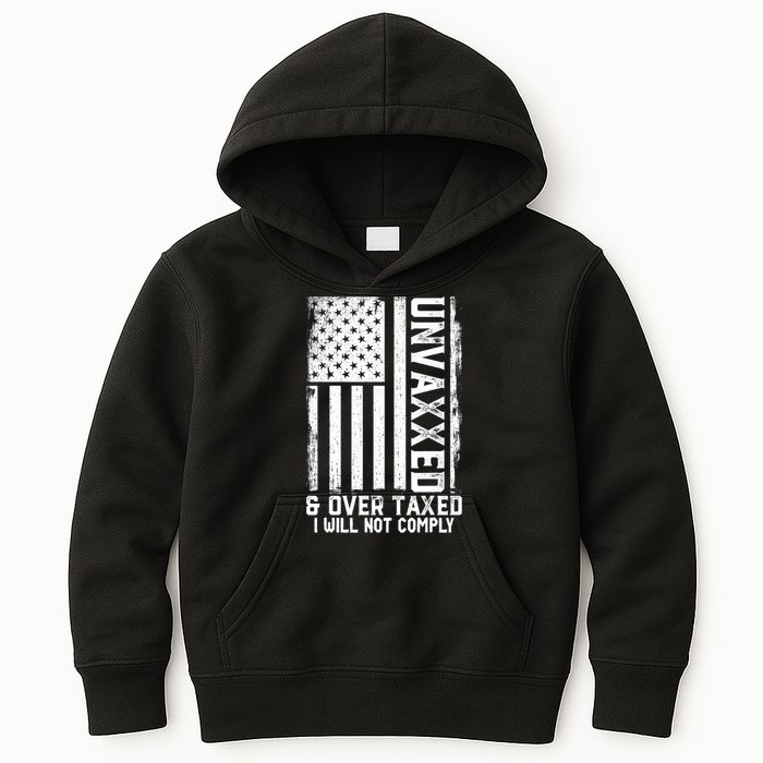 Unvaxxed And Overtaxed Kids Hoodie