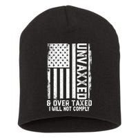 Unvaxxed And Overtaxed Short Acrylic Beanie