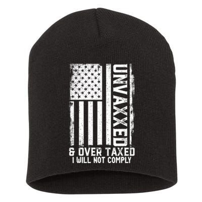 Unvaxxed And Overtaxed Short Acrylic Beanie