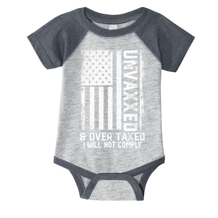 Unvaxxed And Overtaxed Infant Baby Jersey Bodysuit