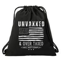 Unvaxxed And Overtaxed I Will Not Comply Drawstring Bag