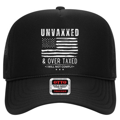 Unvaxxed And Overtaxed I Will Not Comply Trucker Hat