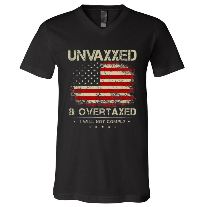 Unvaxxed And Overtaxed Vintage Distressed Usa Flag V-Neck T-Shirt