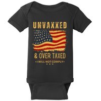 Unvaxxed And Overtaxed Baby Bodysuit