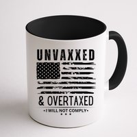 Unvaxxed And Overtaxed Coffee Mug