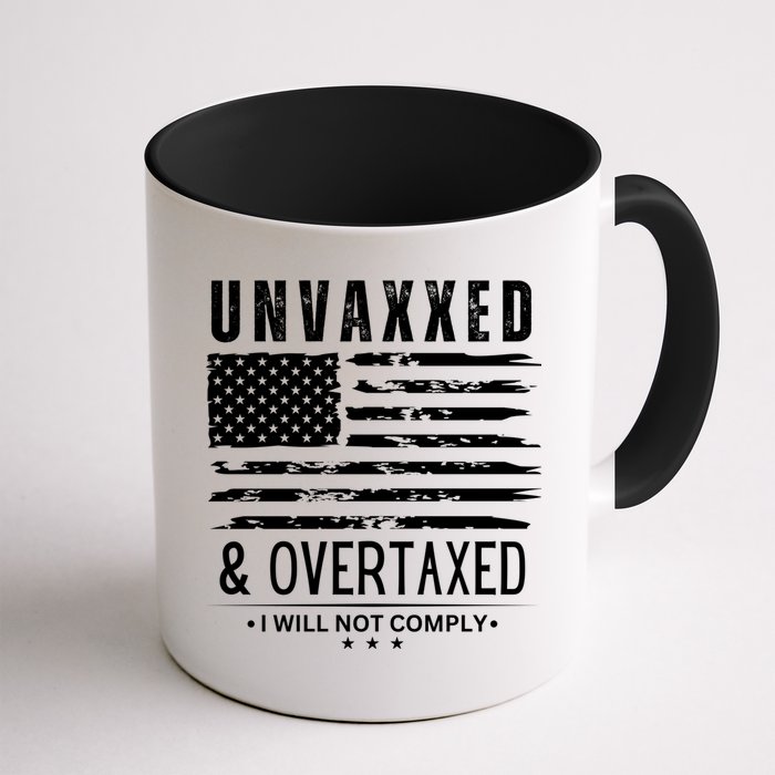 Unvaxxed And Overtaxed Coffee Mug