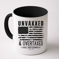 Unvaxxed And Overtaxed Coffee Mug
