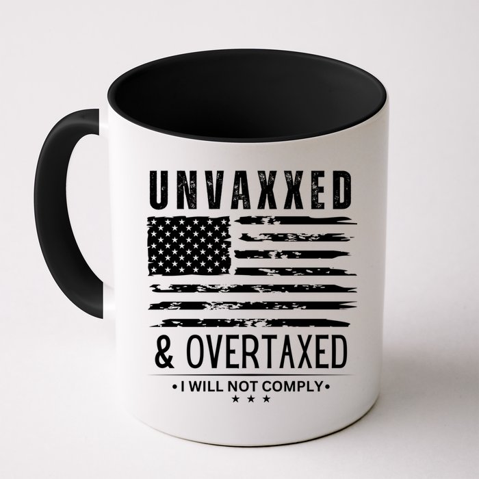 Unvaxxed And Overtaxed Coffee Mug