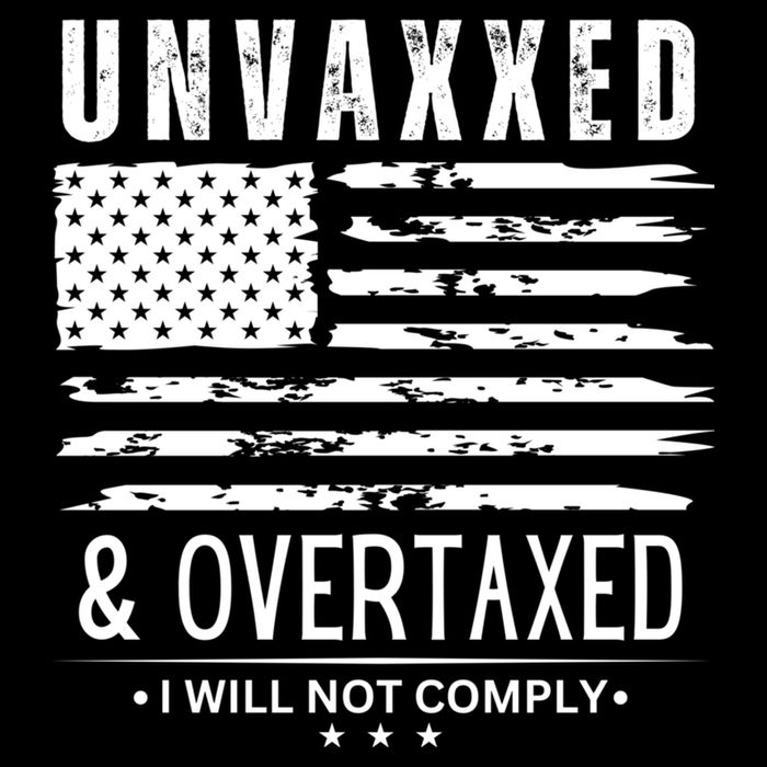 Unvaxxed And Overtaxed Drawstring Bag