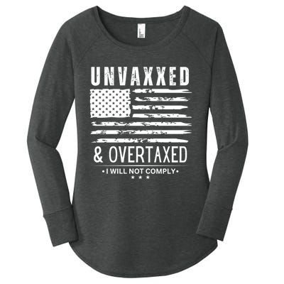 Unvaxxed And Overtaxed Women's Perfect Tri Tunic Long Sleeve Shirt