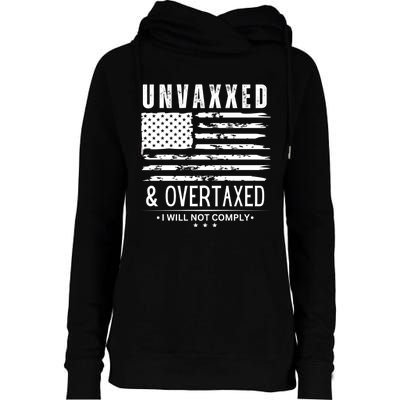 Unvaxxed And Overtaxed Womens Funnel Neck Pullover Hood