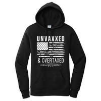 Unvaxxed And Overtaxed Women's Pullover Hoodie