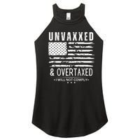 Unvaxxed And Overtaxed Women's Perfect Tri Rocker Tank