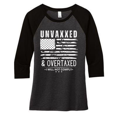 Unvaxxed And Overtaxed Women's Tri-Blend 3/4-Sleeve Raglan Shirt