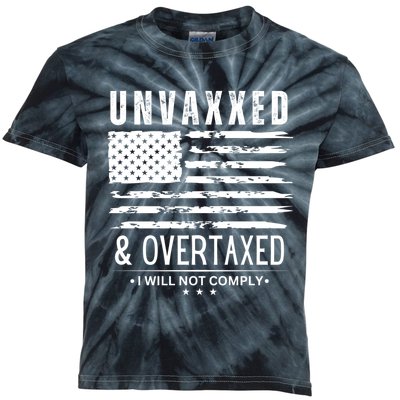 Unvaxxed And Overtaxed Kids Tie-Dye T-Shirt