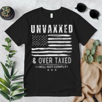 Unvaxxed And Overtaxed Premium T-Shirt