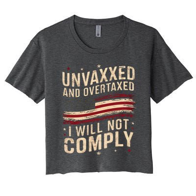 Unvaxxed And Overtaxed Vintage Women's Crop Top Tee