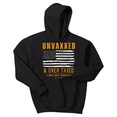 Unvaxxed And Overtaxed Kids Hoodie