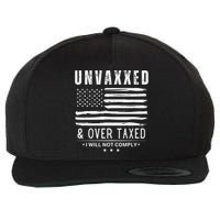 Unvaxxed And Overtaxed Wool Snapback Cap