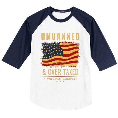 Unvaxxed And Overtaxed Gift Baseball Sleeve Shirt