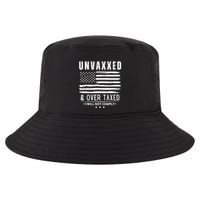 Unvaxxed And Overtaxed Cool Comfort Performance Bucket Hat