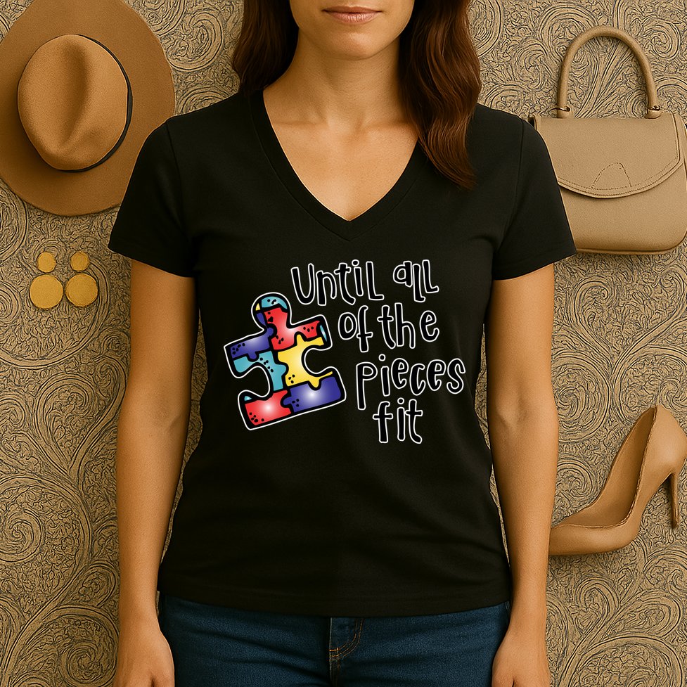 Until All Of The Pieces Fit Autism Puzzle Women's V-Neck T-Shirt