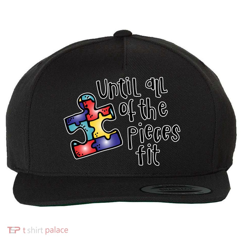 Until All Of The Pieces Fit Autism Puzzle Wool Snapback Cap