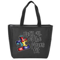 Until All Of The Pieces Fit Autism Puzzle Zip Tote Bag