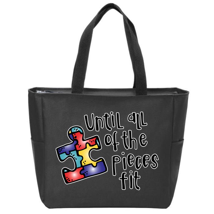 Until All Of The Pieces Fit Autism Puzzle Zip Tote Bag