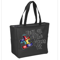 Until All Of The Pieces Fit Autism Puzzle Zip Tote Bag