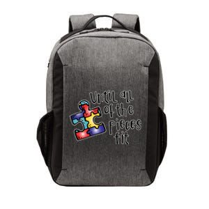 Until All Of The Pieces Fit Autism Puzzle Vector Backpack