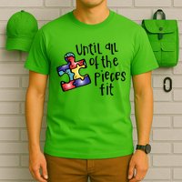 Until All Of The Pieces Fit Autism Puzzle T-Shirt