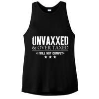 Unvaxxed And Overtaxed I Will Not Comply Ladies PosiCharge Tri-Blend Wicking Tank