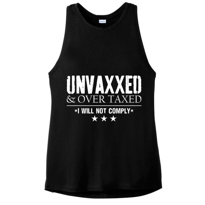 Unvaxxed And Overtaxed I Will Not Comply Ladies PosiCharge Tri-Blend Wicking Tank