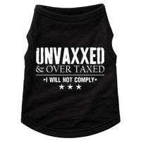 Unvaxxed And Overtaxed I Will Not Comply Doggie Tank